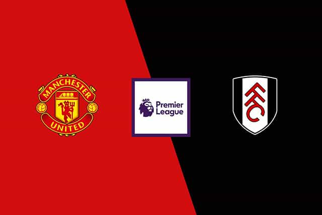 Soi kèo bóng đá SBO Manchester Utd vs Fulham ngày 28/5/2023 – Vòng 38 Ngoại Hạng Anh Soi keo bong da SBO Manchester Utd vs Fulham ngay 28/5/2023 – Vong 38 Ngoai Hang Anh