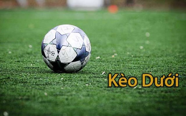 Vì sao nên lựa chọn kèo dưới trong cược bóng đá? Vi sao nen lua chon keo duoi trong cuoc bong da?