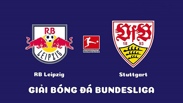 Soi kèo bóng đá SBO Leipzig vs Stuttgart ngày 26/08/2023 – Vòng 2 Bundesliga Soi keo bong da SBO Leipzig vs Stuttgart ngay 26/08/2023 – Vong 2 Bundesliga