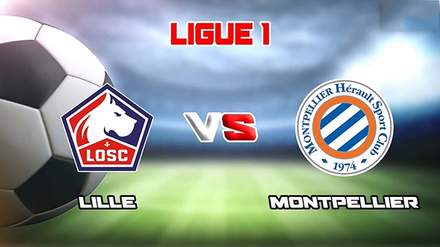 Soi kèo bóng đá SBO Lille vs Montpellier ngày 03/09/2023 – Vòng 4 Ligue 1 Soi keo bong da SBO Lille vs Montpellier ngay 03/09/2023 – Vong 4 Ligue 1