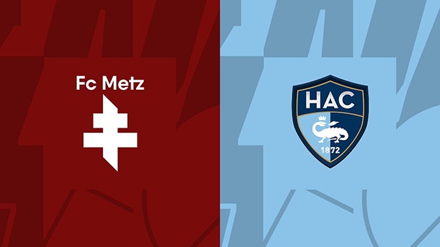 Soi kèo bóng đá SBO Metz vs Le Havre ngày 29/10/2023 – Vòng 10 Ligue 1 Soi keo bong da SBO Metz vs Le Havre ngay 29/10/2023 – Vong 10 Ligue 1