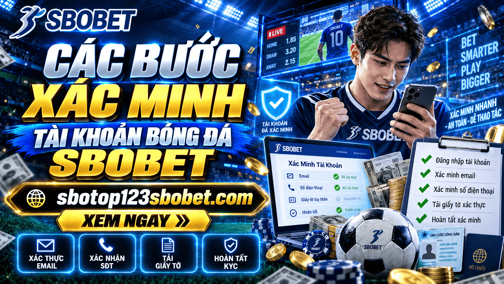 Cac buoc xac minh tai khoan bong da Sbobet