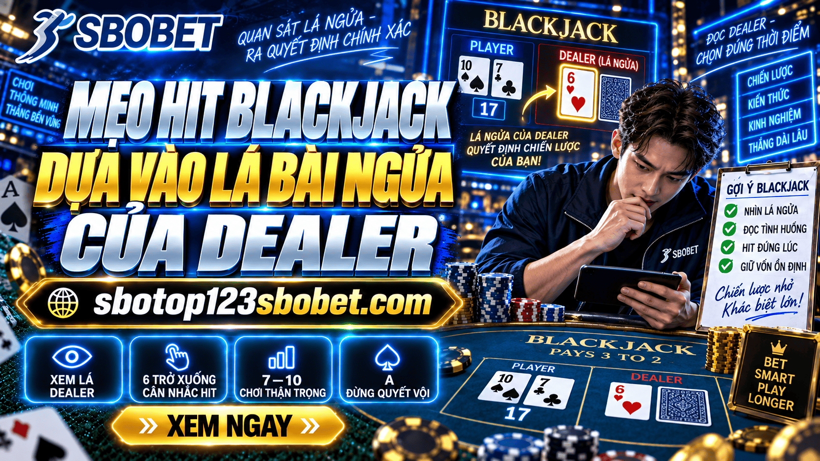 Mẹo Hit Blackjack dựa vào lá bài ngửa của Dealer Meo Hit Blackjack dua vao la bai ngua cua Dealer